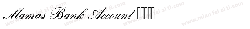 Mamas Bank Account字体转换